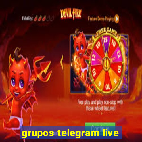 grupos telegram live